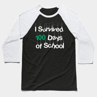 i survived 100 days of school 100th day happy Baseball T-Shirt